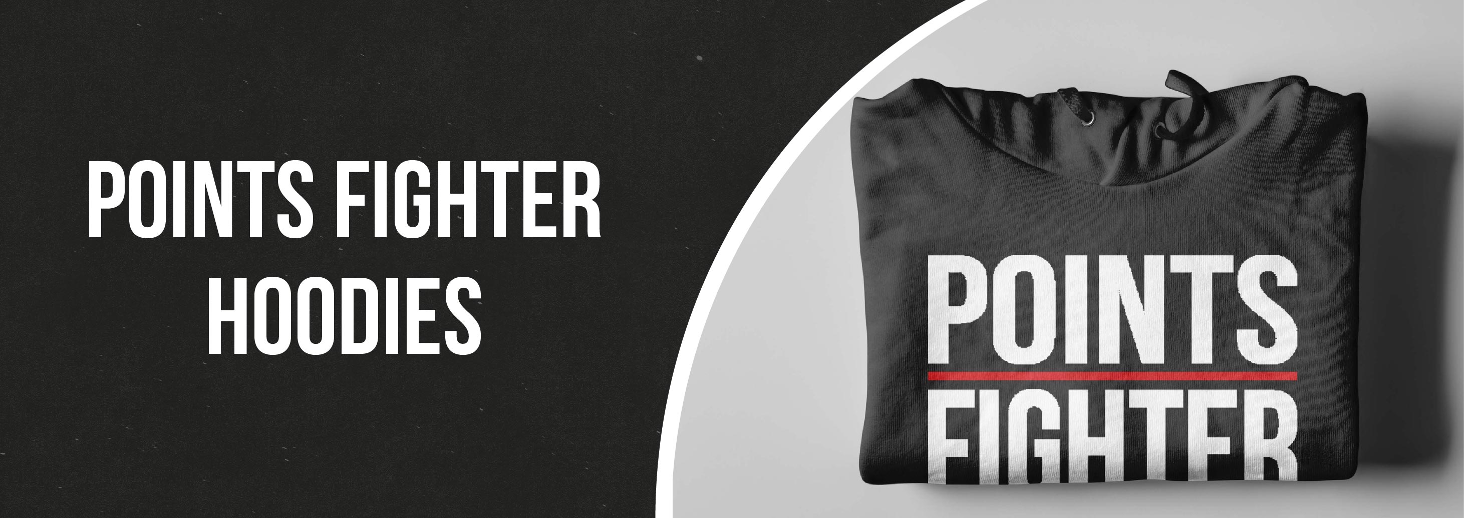 Points Fighter Hoodies